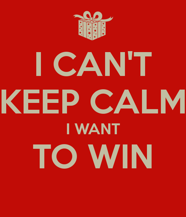 9a786-i-cant-keep-calm-i-want-to-win-1