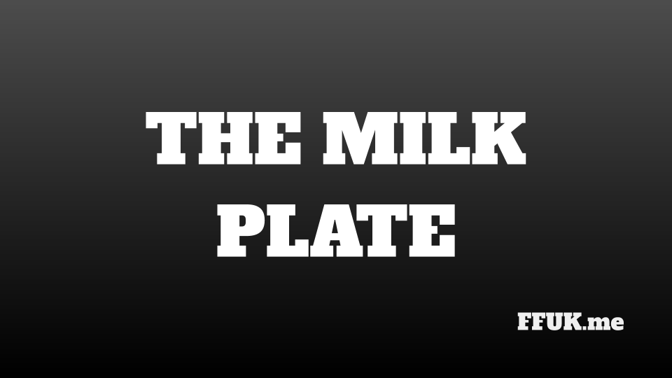 MILK PLATE